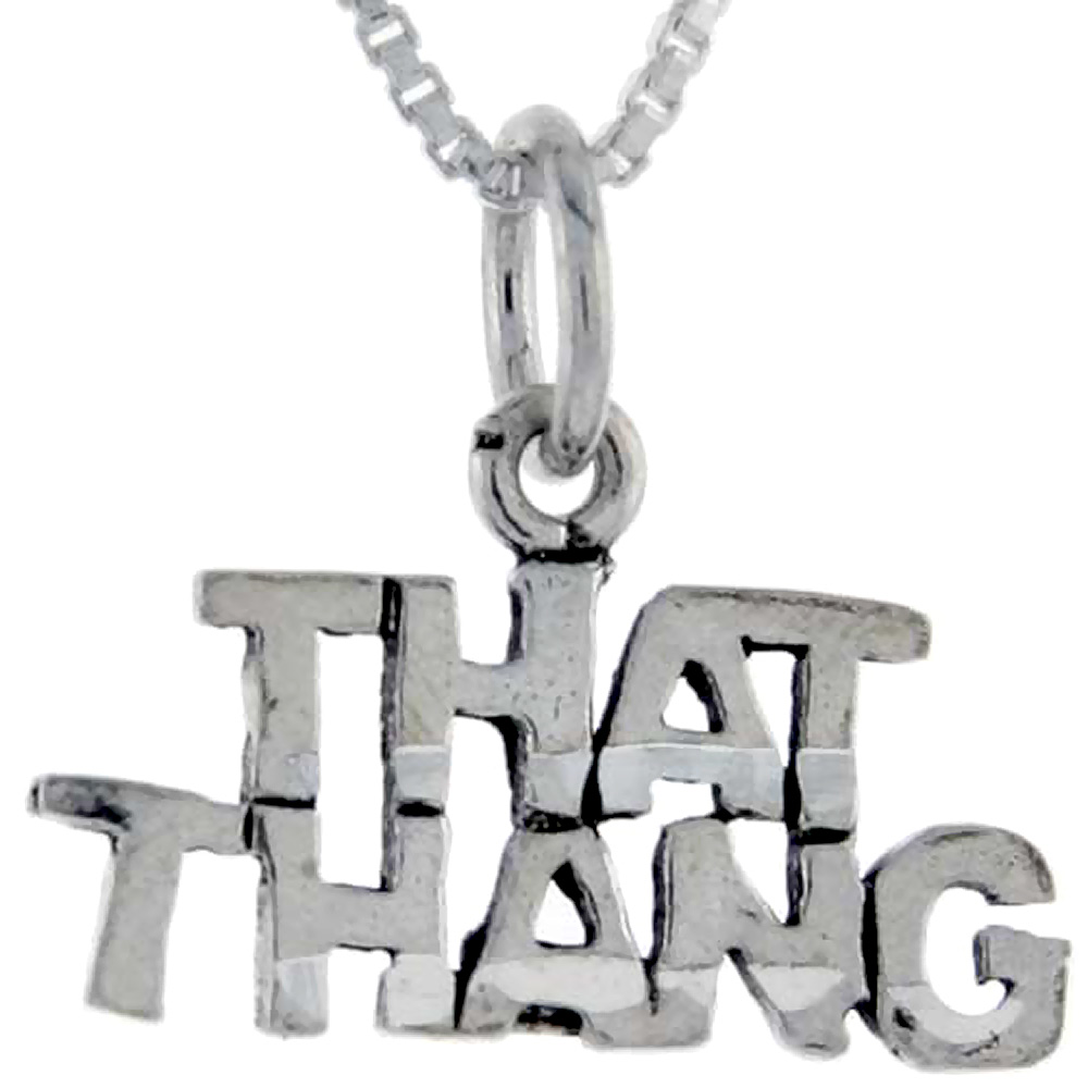 Sterling Silver That Thang Word Pendant, 1 inch wide