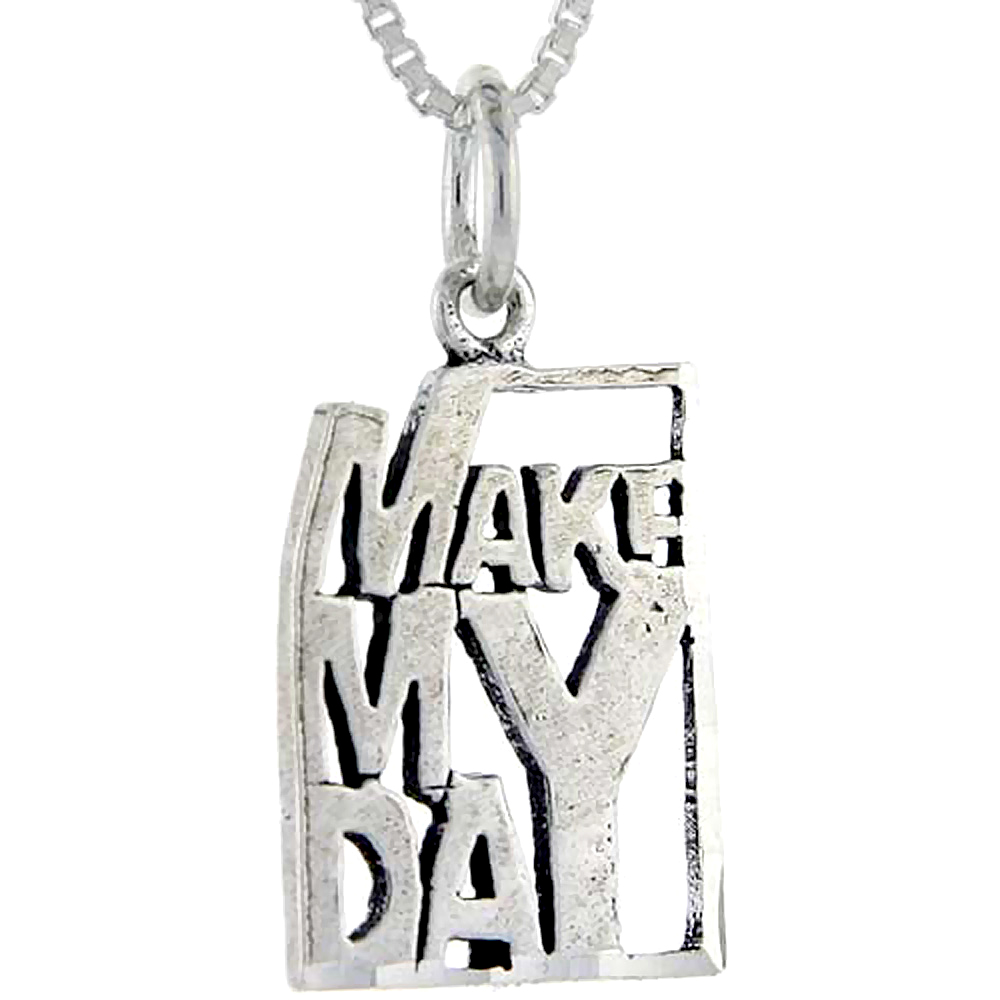 Sterling Silver Make My Day Word Pendant, 1 inch wide