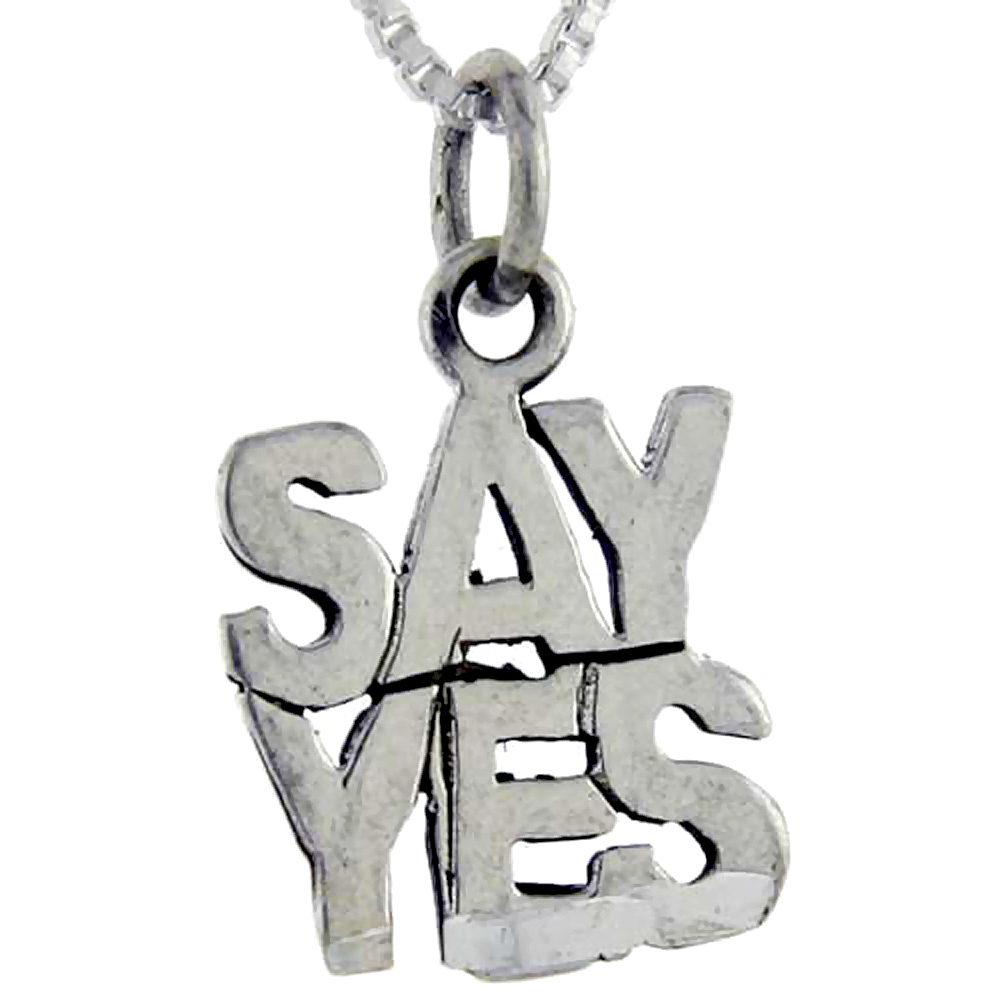 Sterling Silver Say Yes Word Pendant, 1 inch wide